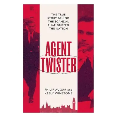 Agent Twister - Augar, Philip a Winstone, Keely