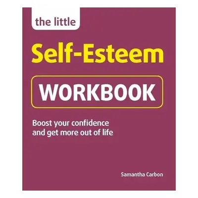 Little Self-Esteem Workbook - Carbon, Samantha