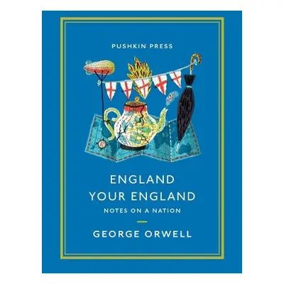 England Your England - Orwell, George