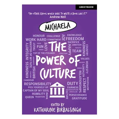 Michaela: The Power of Culture - Birbalsingh, Katharine