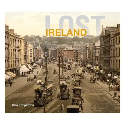 Lost Ireland - Fitzpatrick, Orla