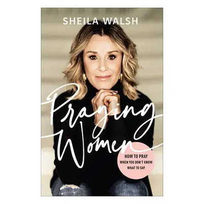 Praying Women - Walsh, Sheila