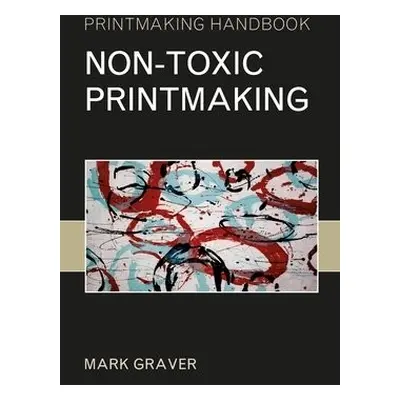 Non-toxic Printmaking - Graver, Mark