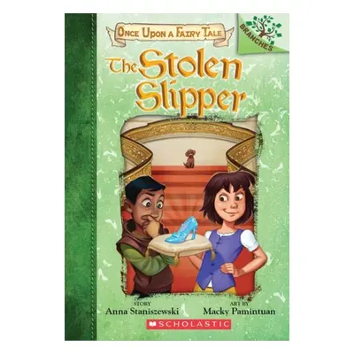 Stolen Slipper: A Branches Book (Once Upon a Fairy Tale #2)