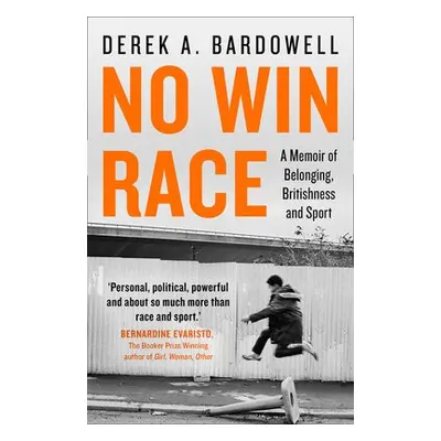 No Win Race - Bardowell, Derek A.