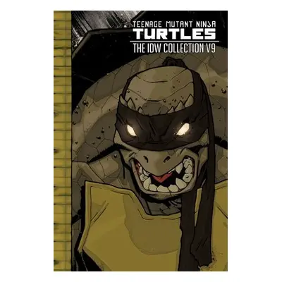 Teenage Mutant Ninja Turtles: The IDW Collection Volume 9 - Eastman, Kevin a Waltz, Tom