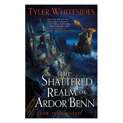 Shattered Realm of Ardor Benn - Whitesides, Tyler