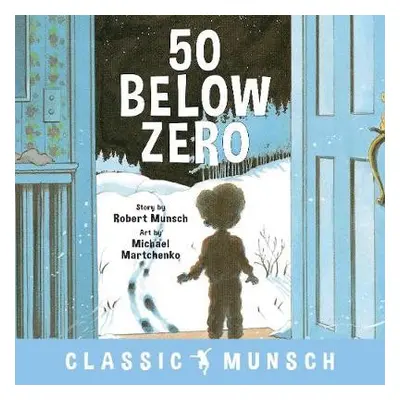 50 Below Zero - Munsch, Robert