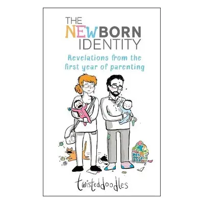 Twisteddoodles – The Newborn Identity - Boyle, Maria