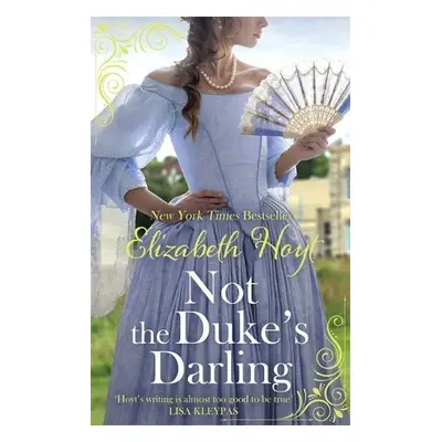 Not the Duke's Darling - Hoyt, Elizabeth