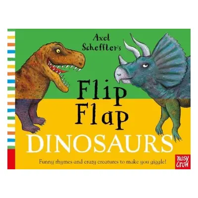 Axel Scheffler's Flip Flap Dinosaurs