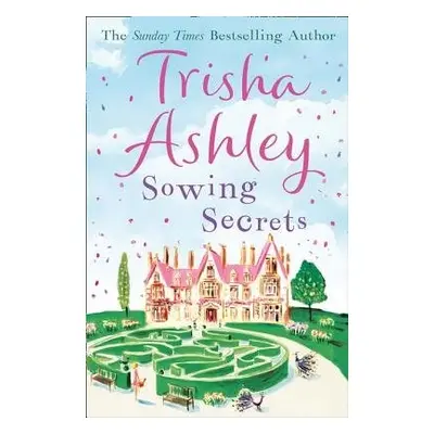 Sowing Secrets - Ashley, Trisha