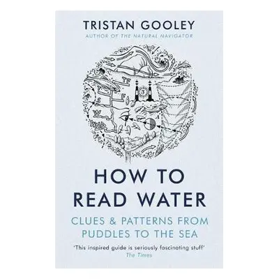 How To Read Water - Gooley, Tristan