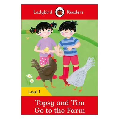 Ladybird Readers Level 1 - Topsy and Tim - Go to the Farm (ELT Graded Reader) - Adamson, Jean a 