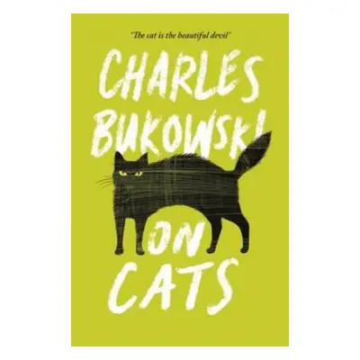 On Cats - Bukowski, Charles