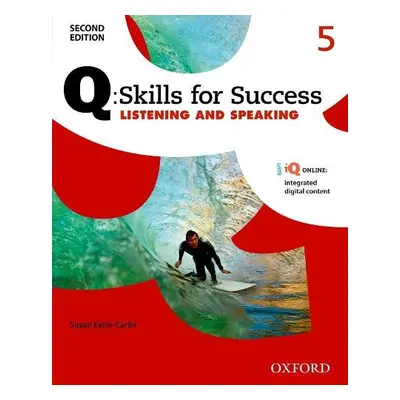 Q: Skills for Success: Level 5: Listening a Speaking Student Book with iQ Online