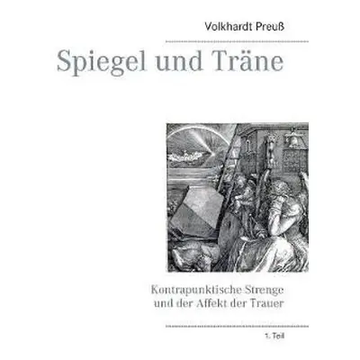 Spiegel und Trane - Preuss, Volkhardt