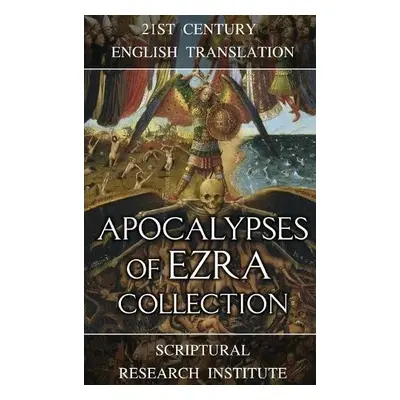 Apocalypses of Ezra Collection - Institute, Scriptural Research