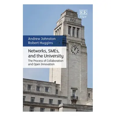 Networks, SMEs, and the University - Johnston, Andrew a Huggins, Robert