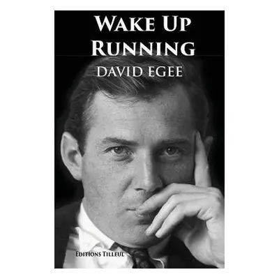 Wake Up Running - Egee, David