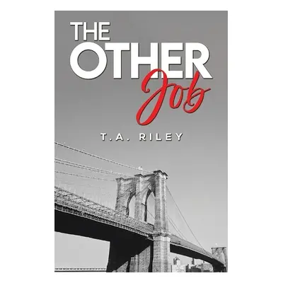 Other Job - Riley, T.A.