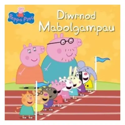 Peppa Pinc: Diwrnod Mabolgampau - Astley, Neville