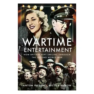 Wartime Entertainment - Rippon, Anton a Rippon, Nicola