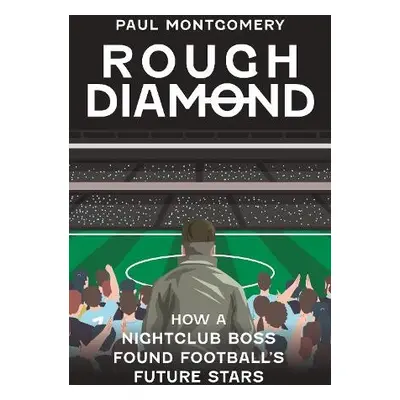 Rough Diamond - Montgomery, Paul