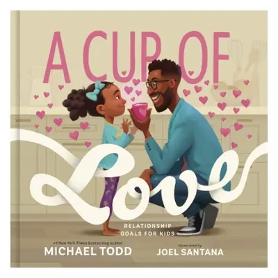 Cup of Love - Todd, Michael