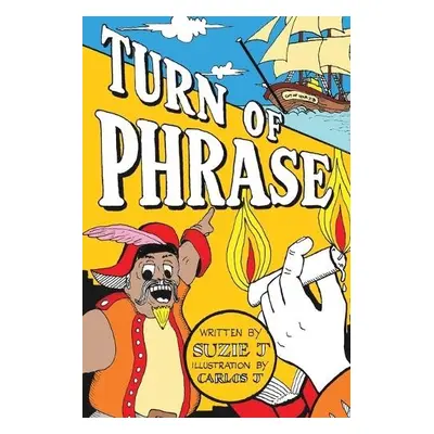 Turn of Phrase - J, Suzie