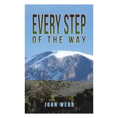 Every Step of the Way - Webb, John