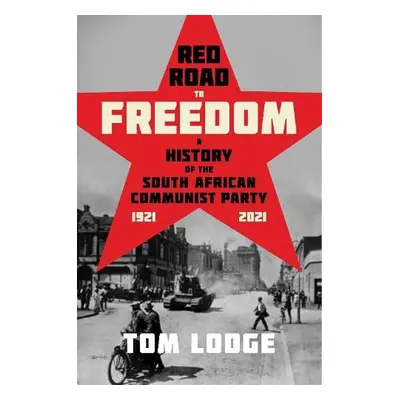 Red Road to Freedom - Lodge, Tom