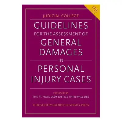 Guidelines for the Assessment of General Damages in Personal Injury Cases - Judicial College