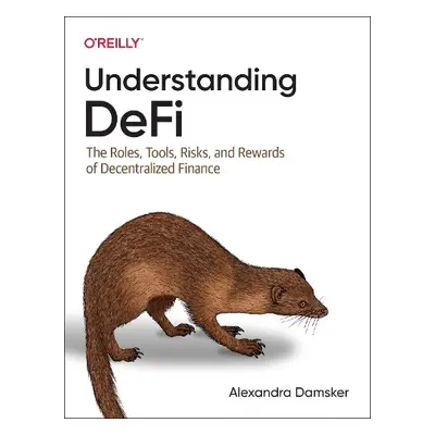 Understanding Defi - Damsker, Alexandra