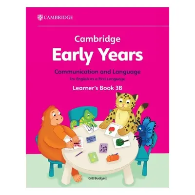 Cambridge Early Years Communication and Language for English as a First Language Learner's Book 