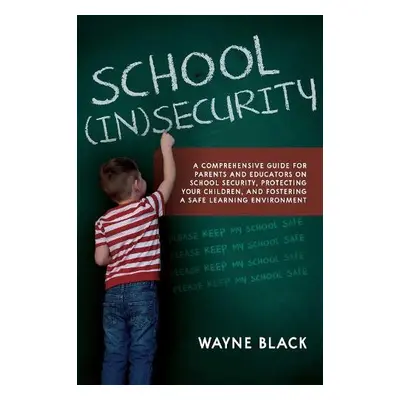 School Insecurity - Black, Wayne