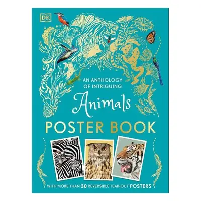 Anthology of Intriguing Animals Poster Book - DK