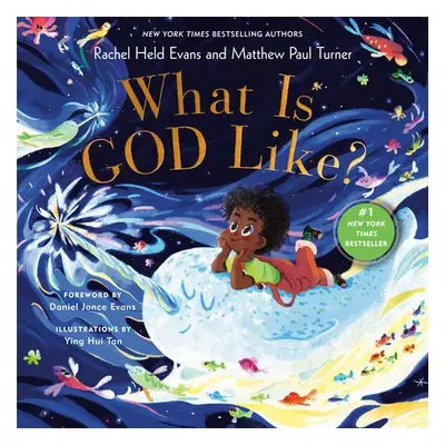 What is God Like? - Evans, Rachel Held a Turner, Matthew Paul