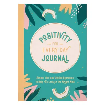 Positivity for Every Day Journal - Publishers, Summersdale