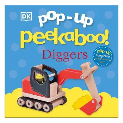 Pop-Up Peekaboo! Diggers - DK