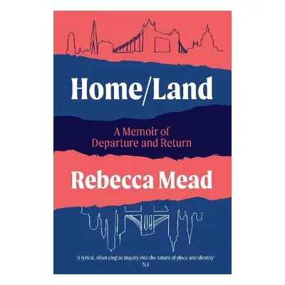 Home/Land - Mead, Rebecca