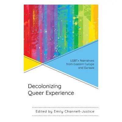 Decolonizing Queer Experience