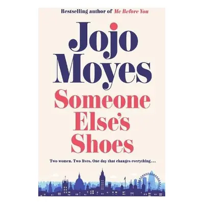 Someone Else’s Shoes - Moyes, Jojo