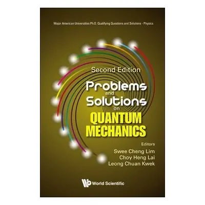 Problems And Solutions On Quantum Mechanics