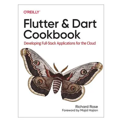 Flutter and Dart Cookbook - Rose, Rich