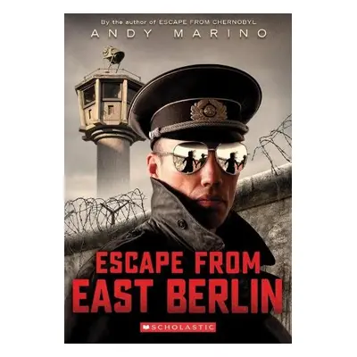 Escape from East Berlin - Marino, Andy