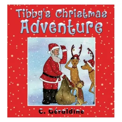 Tibby's Christmas Adventure - G?raldine, C