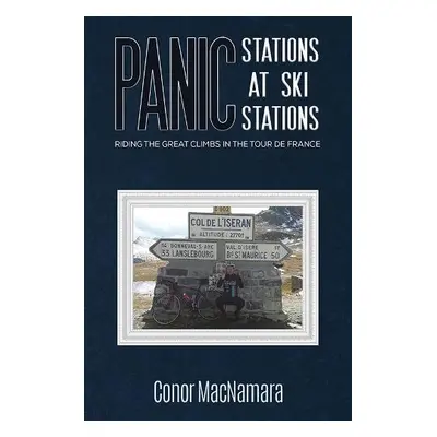 Panic Stations at Ski Stations - MacNamara, Conor