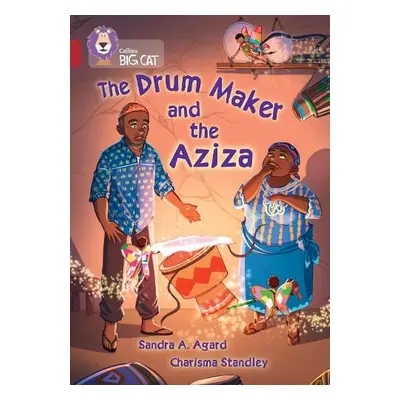 Drum Maker and the Aziza - Agard, Sandra A.