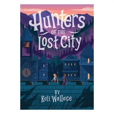 Hunters of the Lost City - Wallace, Kali